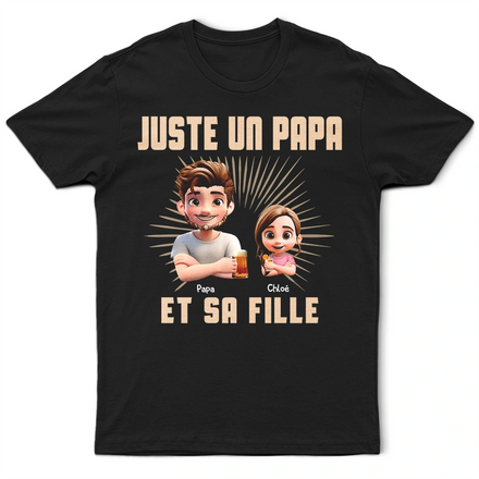 3D Effect Juste Un Papa Et Sa Fille - T-Shirt Personnalisé