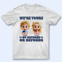 Gift For Mother,Gift For Grandma,Grandma,Grandkids - 3D Effect We're Yours No Returns - Personalized T Shirt