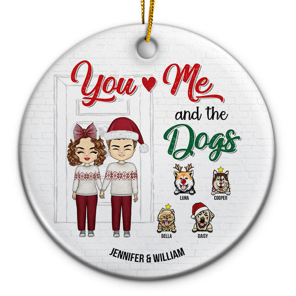 You & Me And The Dogs - Christmas Gift For Couple With Dog - Personalized Custom Circle Ceramic Ornament