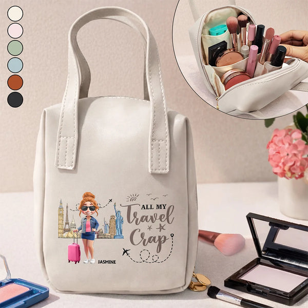 Travel, Gift For Yourself, Gift For Women, Happy - All My Travel Crap - Personalized Leather Makeup Bag With Handle