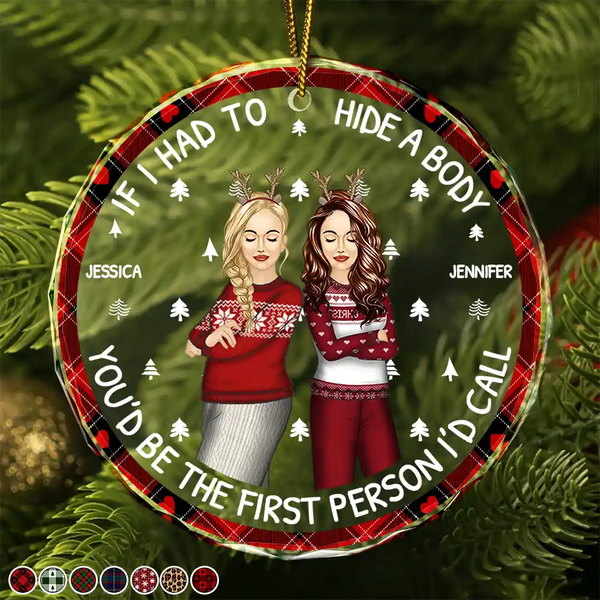 If I Had To Hide A Body Christmas Bestie - Personalized Circle Glass Ornament