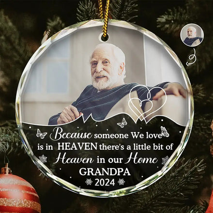 Custom Photo Memorial Because Someone We Love Is In Heaven - Personalized Circle Glass Ornament