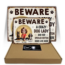 Dog Lovers,Dog Mom,Pet Lovers - Beware A Crazy Dog Lady And Her Dogs Live Here - Personalized Classic Metal Signs