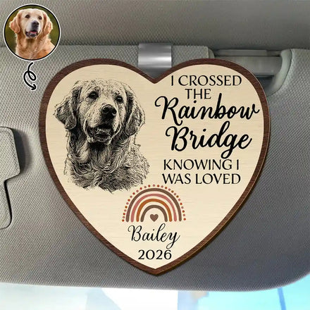 Custom Photo Pencil Sketch I Crossed The Rainbow Bridge Knowing I Was Loved - Personalized Custom Shaped Car Visor Clip