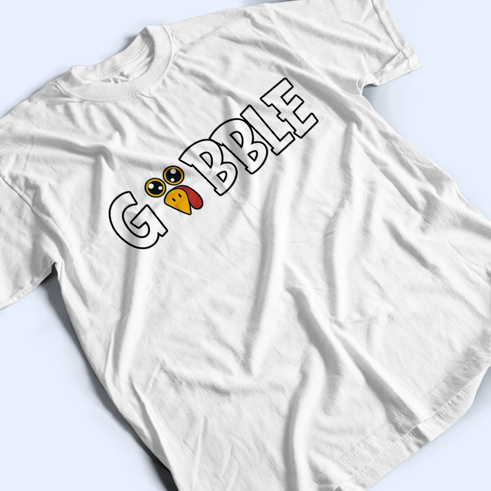 Family,Humorous,Icon,Thanksgiving - Thanksgiving Gift For Family - Personalized Gobble T Shirt