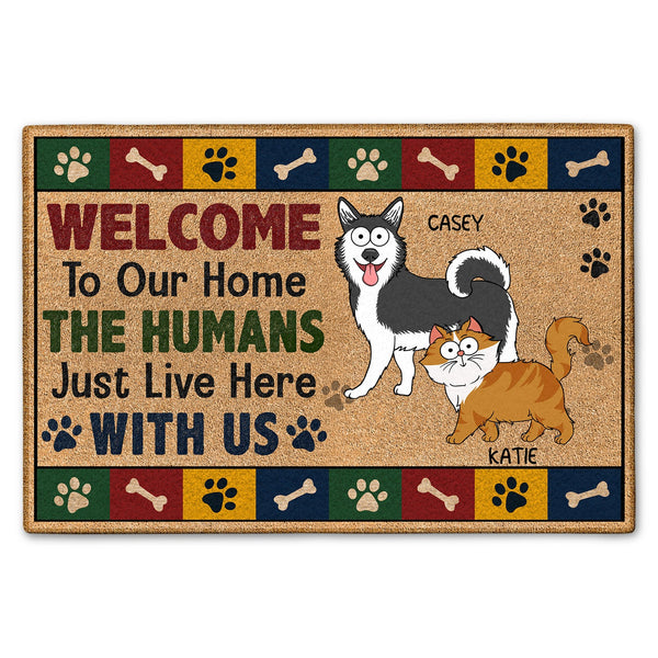 The Humans Just Live Here With Us - Gift For Dog Lovers, Cat Lovers - Personalized Doormat