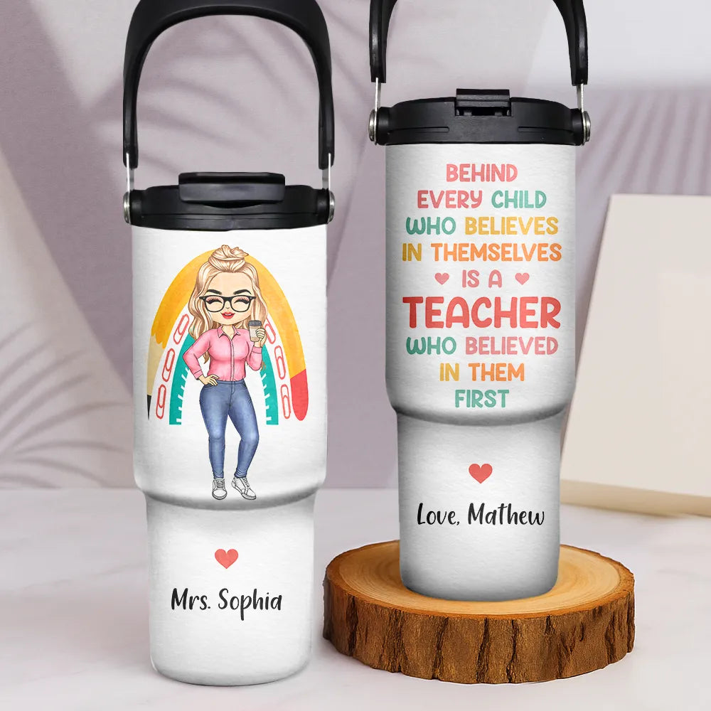 Behind Every Child Teacher - Personalized 30oz Tumbler With Handle