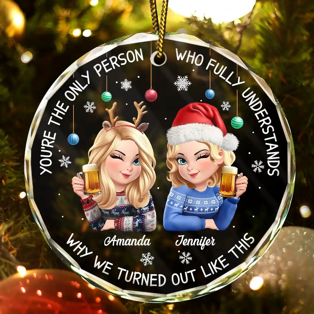 Christmas, Gift For Bestie, Funny - Bestie You Are The Only Person - Personalized Circle Glass Ornament