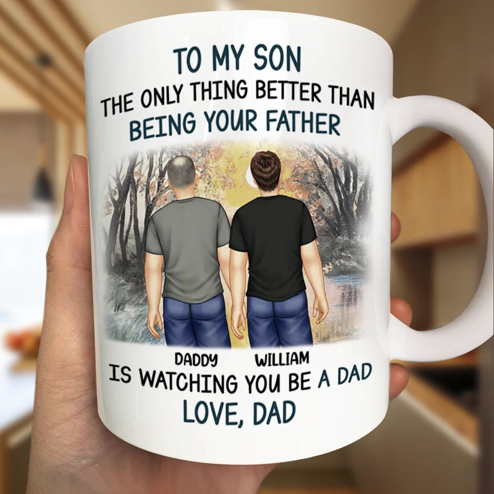 Dad,Mom,Sons,Gift For Son - Better Than Being Your Father Grandpa - Personalized Mug