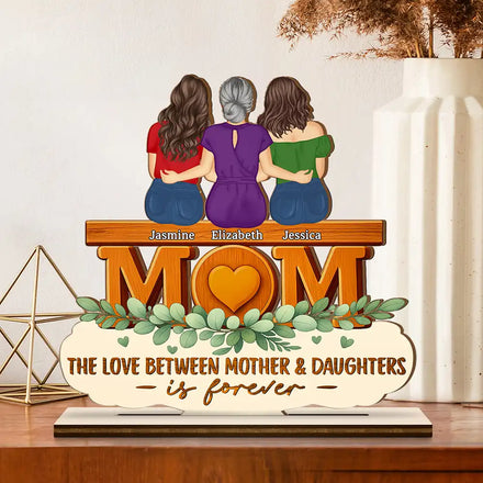 The Love Between Mother & Daughter Is Forever - Personalized Custom Shaped 2-Layered Wooden Plaque