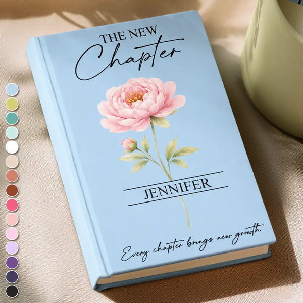 Gift For Women,Gift For Daughter,Gift For Bestie,Happy,Graduation,Top Market,Icon - Birth Month Flower The New Chapter - Personalized Hardcover Journal