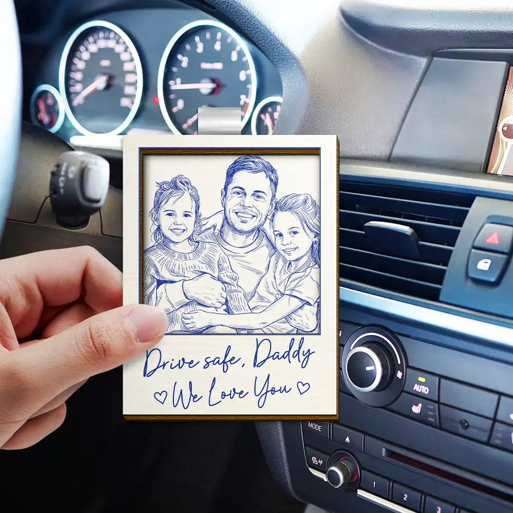 Gift For Father,Gift For Grandpa,Gift For Grandma,Gift For Mother,Non-Eng,Photo - Pencil Sketch,Grateful - Custom Photo Pencil Sketch Drive Safe Daddy We Love You - Personalized Custom Shaped Car Visor Clip