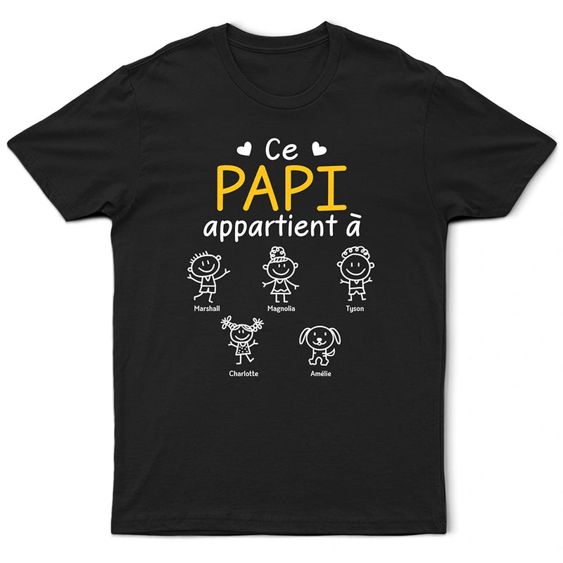 Gift For Women, Gift For Men, Parents, Gift For Mother, Gift For Grandpa, Gift For Father, Gift For Grandma, Gift For Grandparents, Love, French - Ce Grand-Père Cette Grand-Mère Ce Papa Cette Maman Appartient À - T Shirt Personnalisé