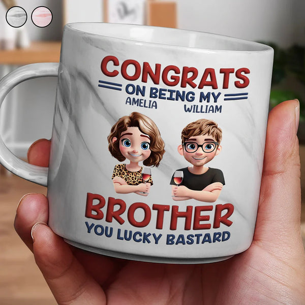 Gift For Bestie,Gift For Sisters,Gift For Daughter,Funny,Gift For Brothers,Gift For Husband,Gifts For Colleagues - Congrats On Being My Brother Sister Bestie - Personalized Marble Mug