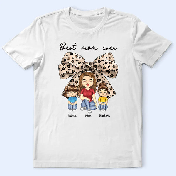 Gift For Grandma,Gift For Mother - Coquette Bow Best Mom Ever - Personalized T Shirt