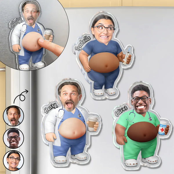 Custom Photo, Nurse, Humorous, Cut-Face Photo - Custom Photo Funny Belly Healthcare Heroes - Personalized Squishy Acrylic Fridge Magnet