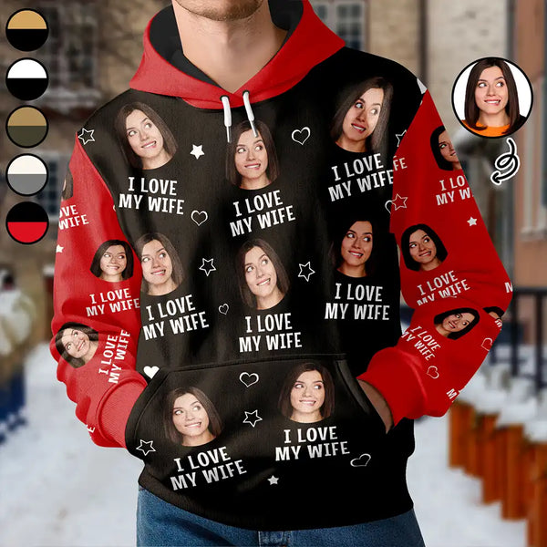 Gift For Husband,Gift For Wife,Gift For Couples,Custom Photo,Funny - Custom Photo Funny I Love My Lover Wife Husband Couple - Personalized Pullover Hoodie