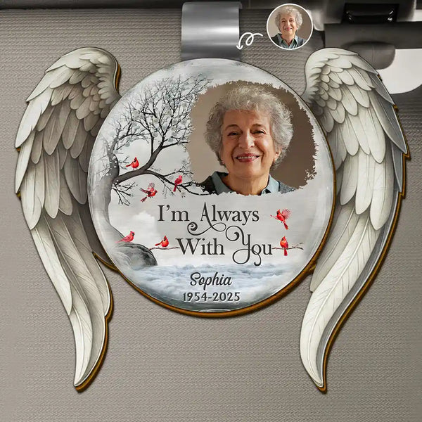 Memorial,Family,Sad,Parents,Gift For Grandparents,Pet Lovers,Custom Photo - Custom Photo I'm Always With You Angel Wings - Personalized Custom Shaped Car Visor Clip