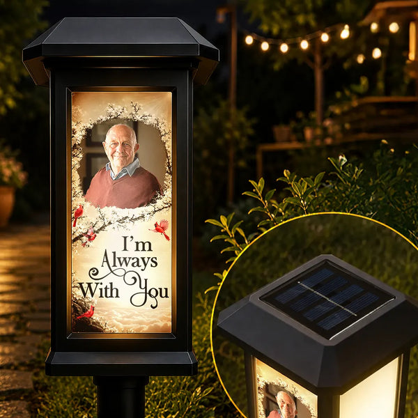 Christmas,Custom Photo,Sympathetic,Family,Memorial,Upload Full Photo - Custom Photo Memorial I'm Always With You - Personalized Solar Garden Light