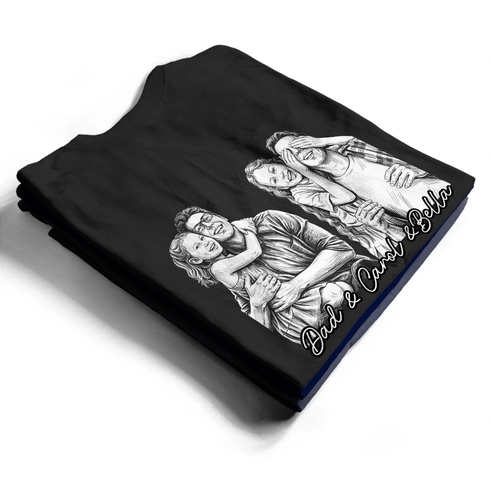 Custom Photo,Gift For Father,Dad - Daughters (Young),Photo - Pencil Sketch,Proud - Custom Photo Pencil Sketch Dark Just A Dad And His Girl - Personalized T Shirt