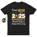Graduation,Family - Custom Photo Proud Mom Of A Graduate - Personalized T Shirt