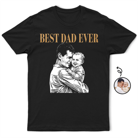 Custom Photo White Pencil Sketch Art Best Dad Ever Portrait - Personalized T Shirt