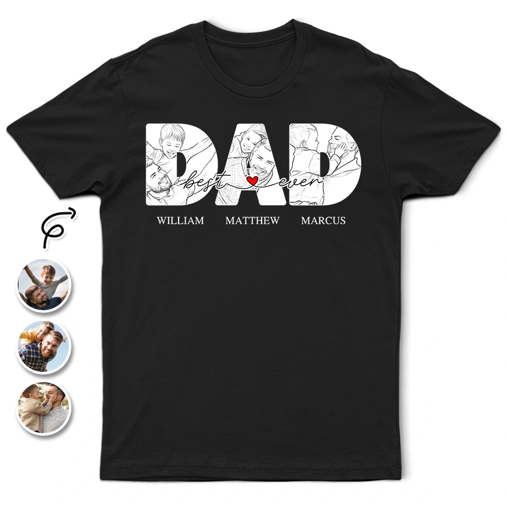 Gift For Father,Custom Photo,Proud,Upload Full Photo,Photo - Pencil Sketch - White BG - Custom Photo White Pencil Sketch Art Best Dad Papa Ever - Personalized T Shirt