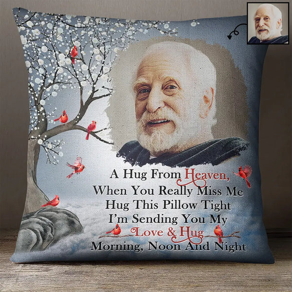 Custom Photo A Hug From Heaven - Memorial Gift For Family, Friends - Personalized Pillow