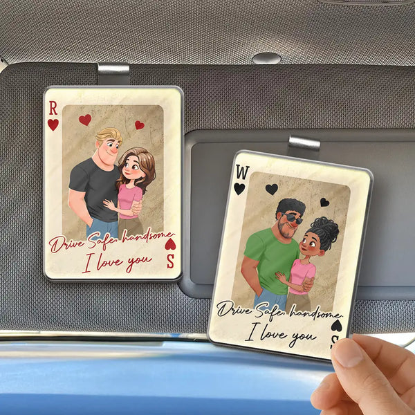 Gift For Couples,Gift For Wife,Gift For Girlfriend,Love,Gift For Women,Gift For Husband,Gift For Boyfriend - Drive Safe Handsome Vintage Playing Card - Personalized Custom Shaped Acrylic Car Visor Clip