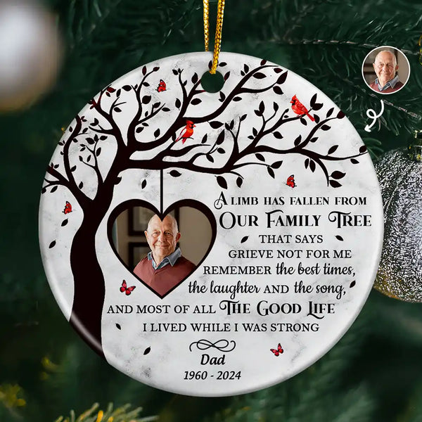 Continue Shopping,Christmas,Memorial,Custom Photo,Sad - Custom Photo Memorial A Limb Has Fallen From Our Family Tree - Personalized Circle Ceramic Ornament