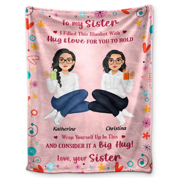 Filled This Blanket With Hugs And Love - Gift For Sisters, Siblings - Personalized Fleece Blanket