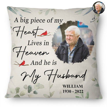 Custom Photo A Big Piece Of My Heart - Memorial Gift - Personalized Pillow
