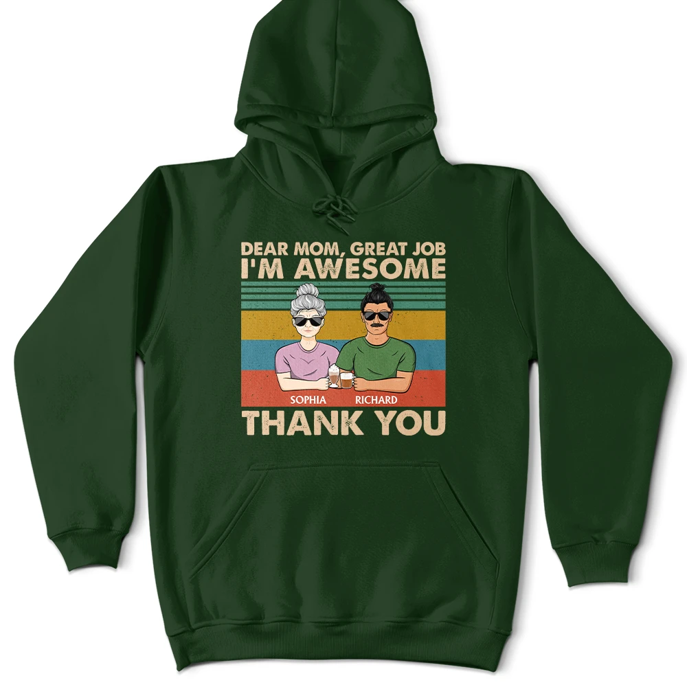 Dear Mom Great Job We're Awesome Thank You - Birthday, Loving Gift For Mother, Grandma, Grandmother - Personalized Custom T Shirt