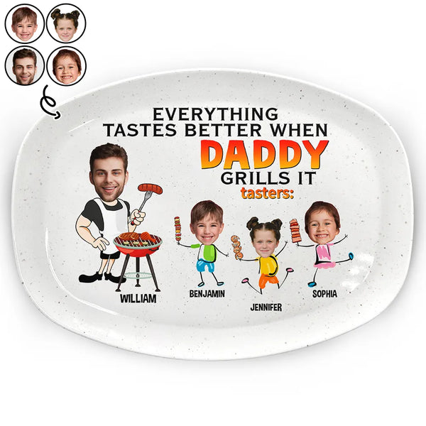Grilling,Gift For Father,Happy - Everything Tastes Better When Daddy Grills It - Personalized Plate