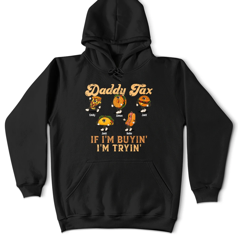 Gift For Father,Humorous,Icon - Fun Groovy Retro Fast Food Character Dad Tax If I Am Trying I Am Buying - Personalized T Shirt