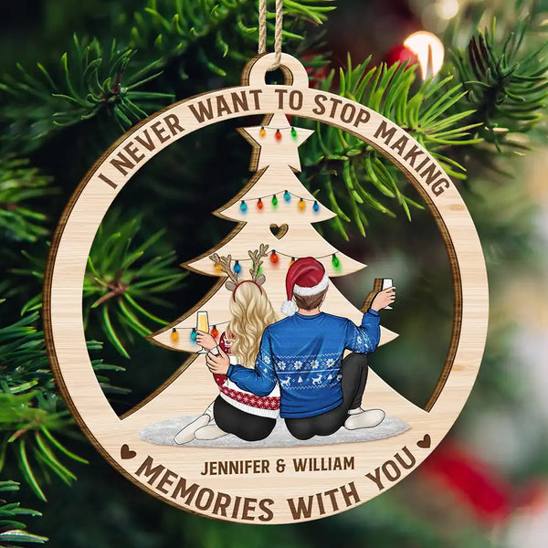 Christmas,Gift For Couples,Gift For Husband,Gift For Wife,Gift For Boyfriend,Gift For Girlfriend,Happy - Christmas Never Stop Making Memories With You - Personalized Wooden Cutout Ornament