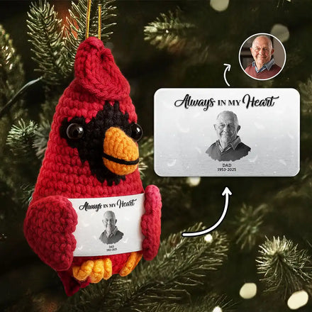 Custom Photo Memorial Always In Our Heart - Personalized Crochet Cardinal Bird Hanging Decoration