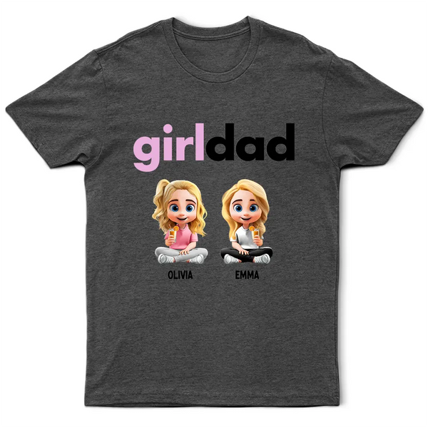 Gift For Father,Dad,Daughters - Girldad - Personalized T Shirt