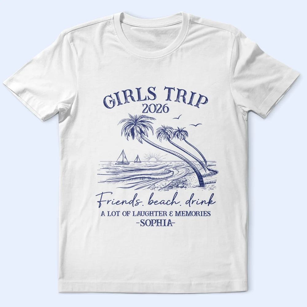 Beach,Gift For Bestie,Family,Happy,Summer - Girls Trip A Lot Of Laughter & Memories - Personalized T Shirt