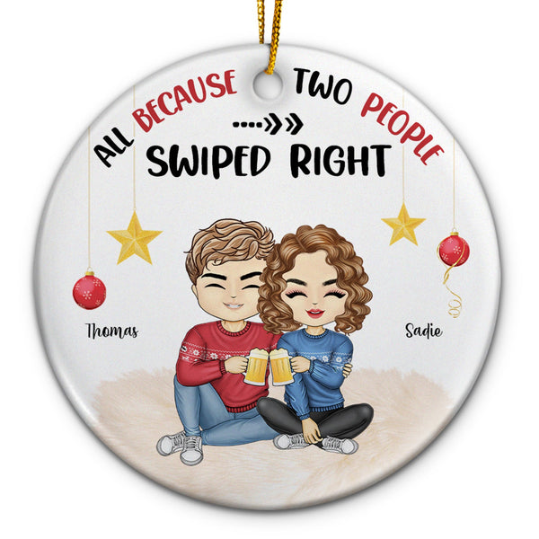 All Because Two People I Have Found Online - Christmas Gift For Couples - Personalized Circle Ceramic Ornament