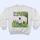 Behind Every Good Women - Gift For Pet Lovers - Personalized T Shirt