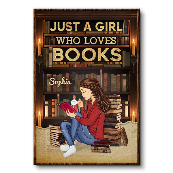 Just A Girl Who Loves Books Reading - Gift For Nerds - Personalized Custom Poster