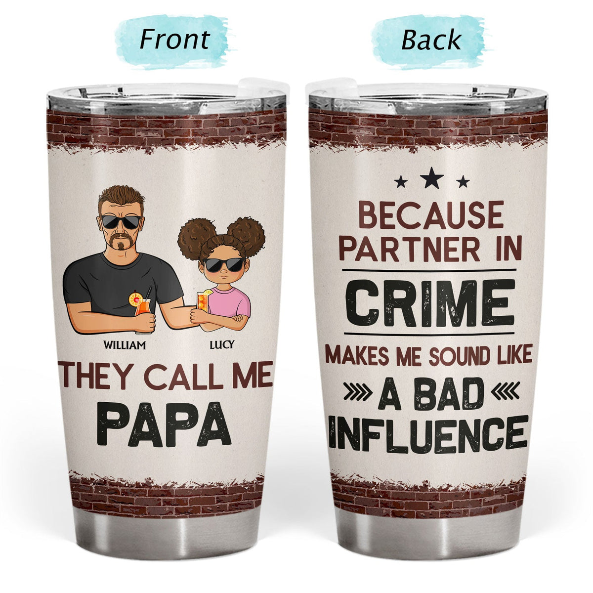 They Call Me Papa Because Partner In Crime - Birthday, Loving Gift For Dad, Father, Grandpa, Grandfather - Personalized Custom Tumbler