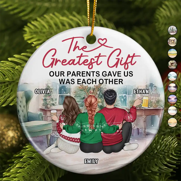 Christmas,Gift For Brothers,Gift For Sisters,Family,Love - The Greatest Gift Our Parents Gave Us Was Each Other - Circle Ceramic Ornament