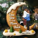 Gift For Couples, Christmas, Love - I Love You To The Moon And Back - Personalized Custom Shaped Wooden Ornament