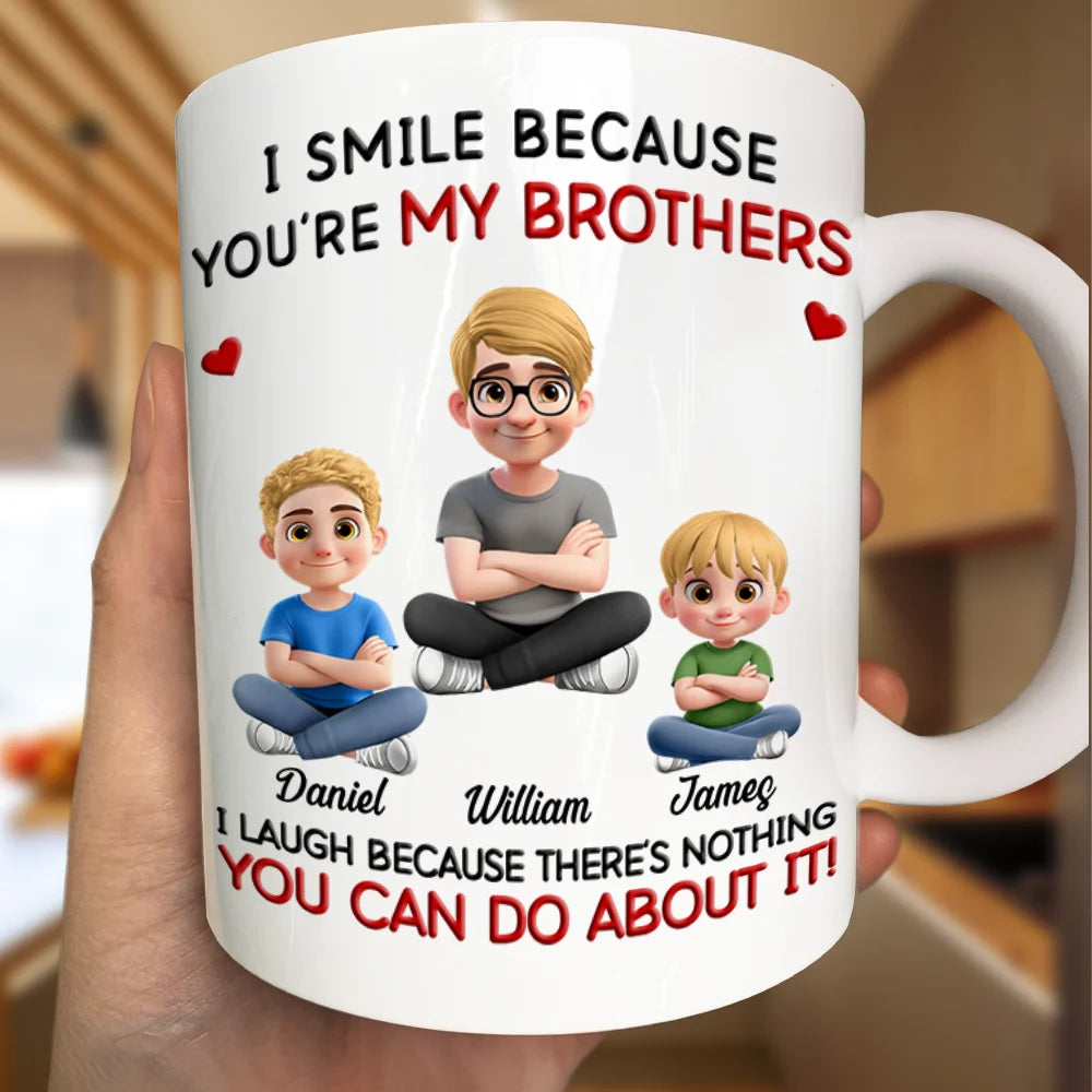Gift For Sisters,Gift For Brothers,Gift For Sibling,Gift For Men,Gift For Women,Happy - I Smile Because You Are My Sister Brother - Personalized Mug