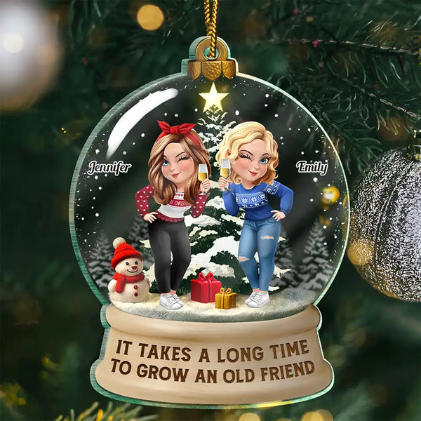 Christmas, Top Market, Gift For Bestie, Old Best friends, Happy - It Takes A Long Time To Grow An Old Friend - Personalized Custom Shaped Acrylic Ornament