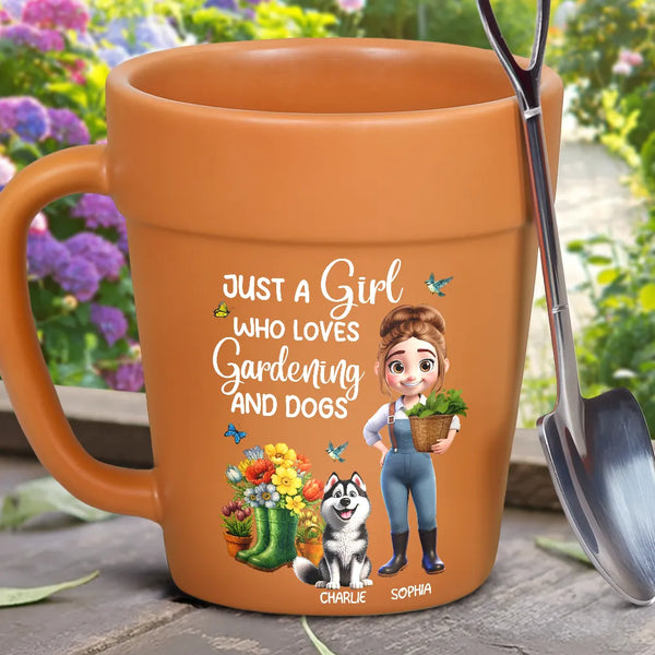 Gardening,Gift For Women,Happy,Pet Lovers,Pet Mom,Dog Lovers,Dog Mom - Just A Girl Who Loves Gardening And Dogs - Personalized Plant Pot Ceramic Mug