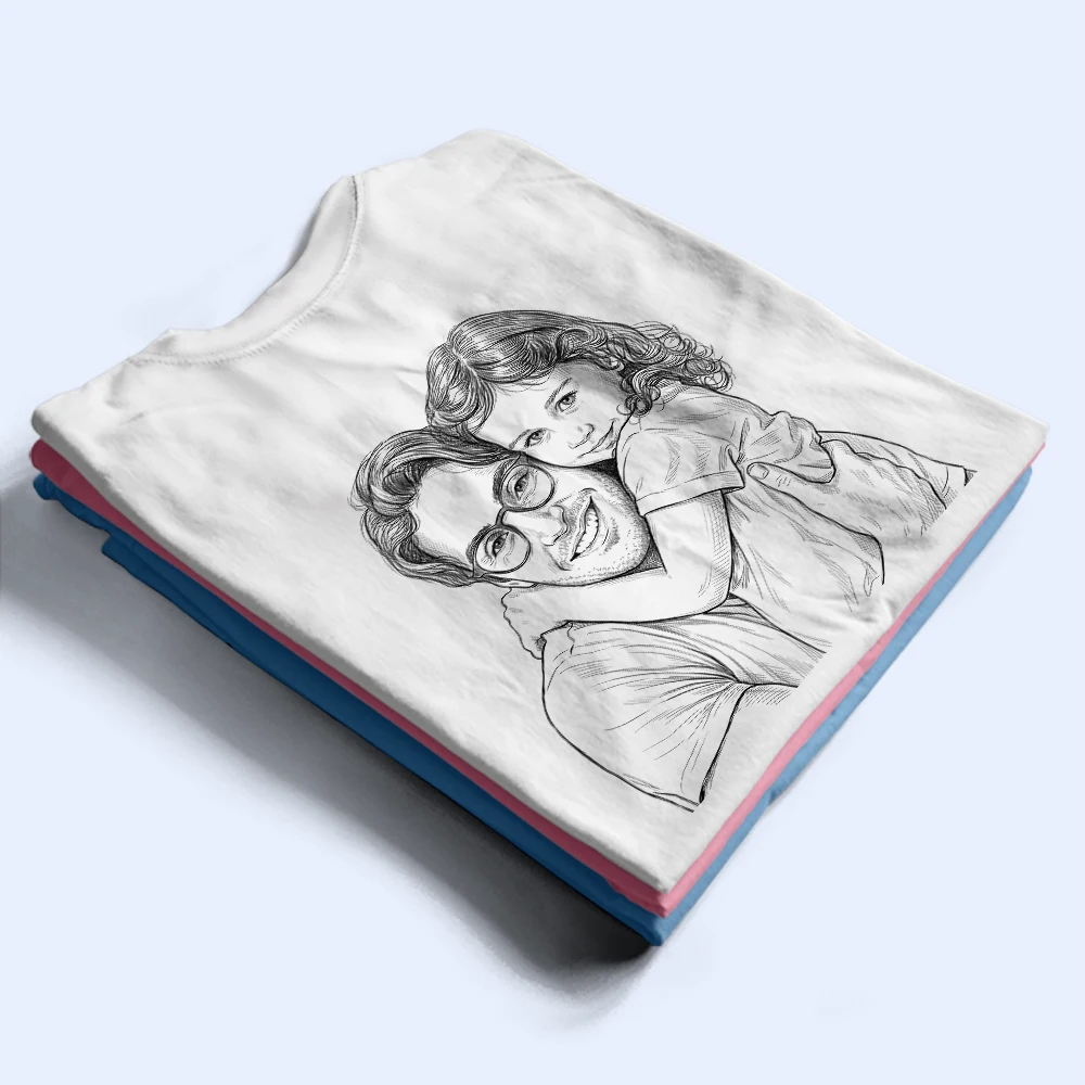 Custom Photo,Gift For Father,Dad - Daughters (Young),Top Market,Photo - Pencil Sketch,Proud - Custom Photo Pencil Sketch Portrait A Dad And His Girls Multiple - Personalized T Shirt