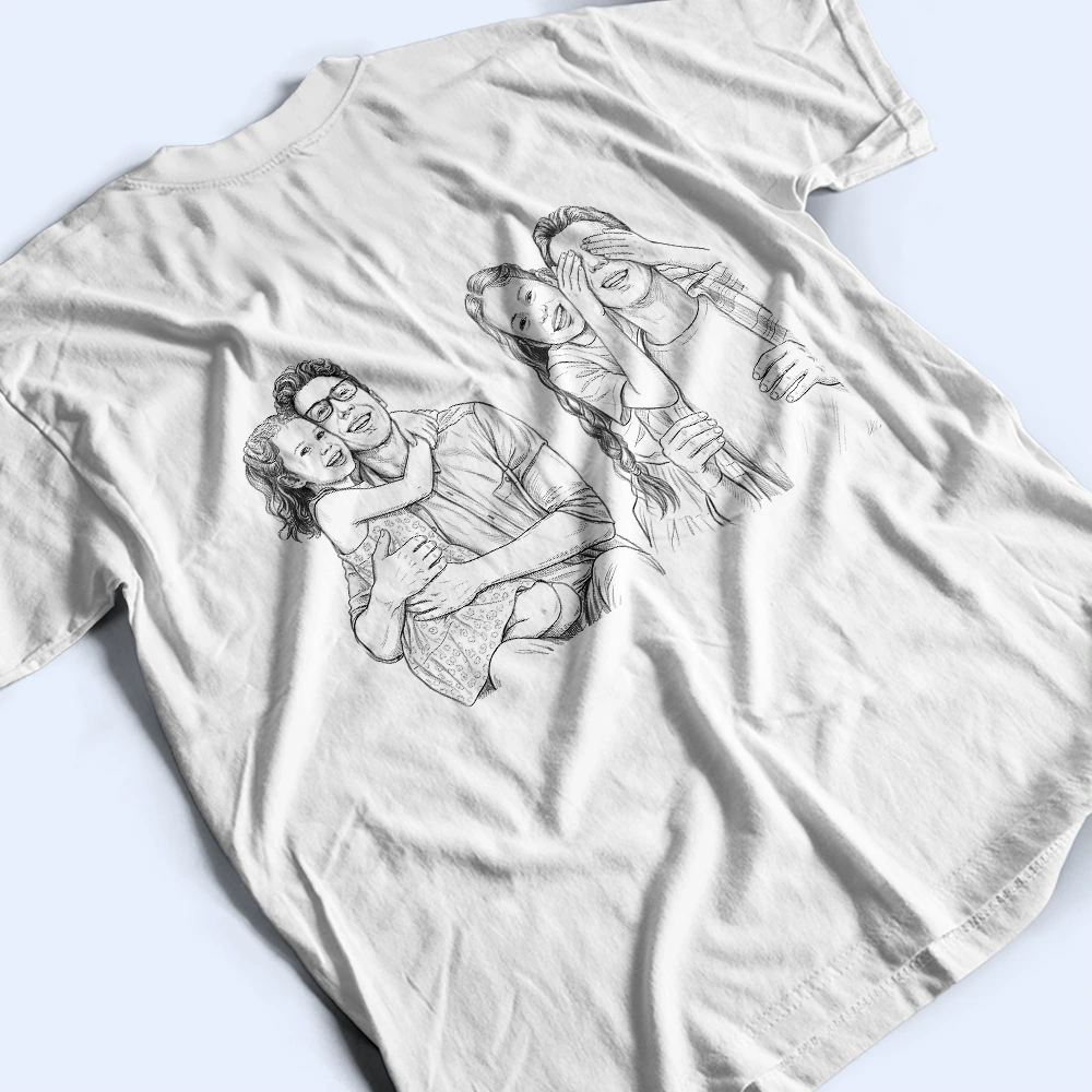 Custom Photo,Gift For Father,Dad - Daughters (Young),Top Market,Photo - Pencil Sketch,Proud - Custom Photo Pencil Sketch Portrait A Dad And His Girls Multiple - Personalized T Shirt